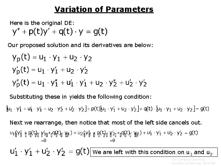 Variation of Parameters Here is the original DE: Our proposed solution and its derivatives