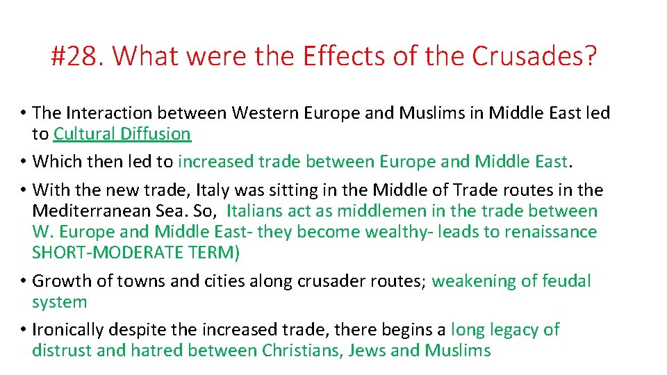 #28. What were the Effects of the Crusades? • The Interaction between Western Europe