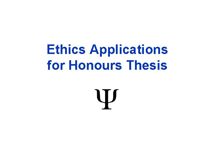 Ethics Applications for Honours Thesis 