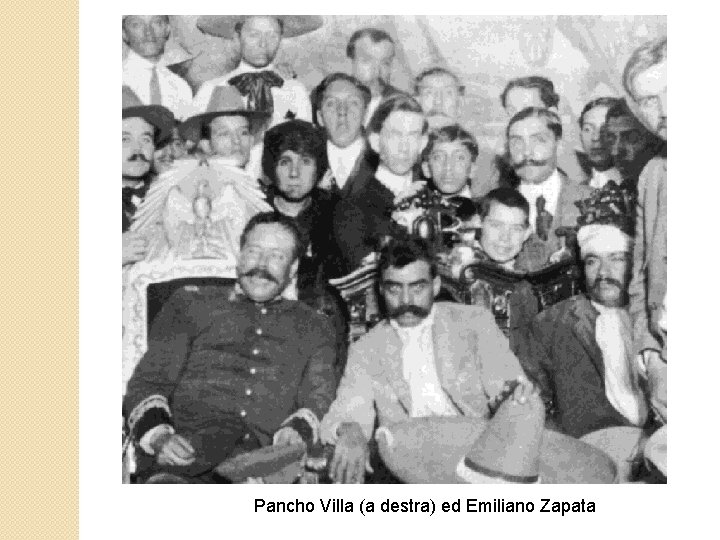 Pancho Villa (a destra) ed Emiliano Zapata 