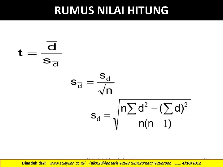 RUMUS NILAI HITUNG Statistika Induktif - Uji Hipotesis Diunduh dari: www. stieykpn. ac. id/.