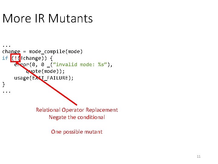More IR Mutants. . . change = mode_compile(mode) if (!(!change)) { error(0, 0 _(“invalid More IR Mutants. . . change = mode_compile(mode) if (!(!change)) { error(0, 0 _(“invalid