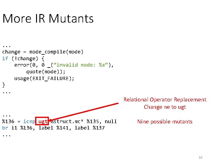 More IR Mutants. . . change = mode_compile(mode) if (!change) { error(0, 0 _(“invalid More IR Mutants. . . change = mode_compile(mode) if (!change) { error(0, 0 _(“invalid