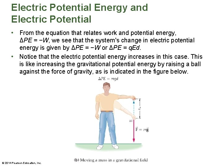 Electric Potential Energy and Electric Potential • From the equation that relates work and