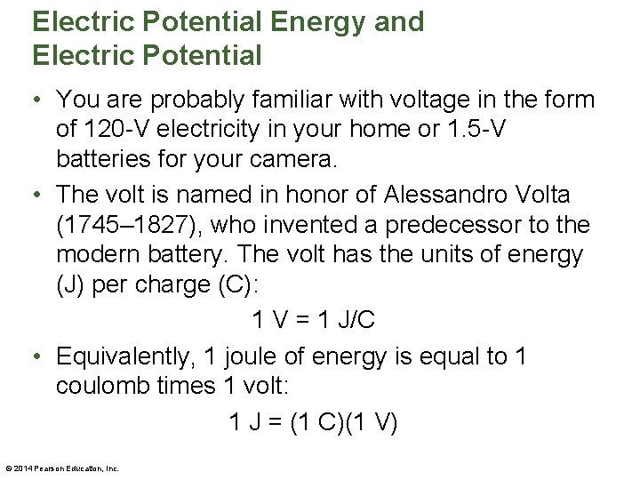 Electric Potential Energy and Electric Potential • You are probably familiar with voltage in