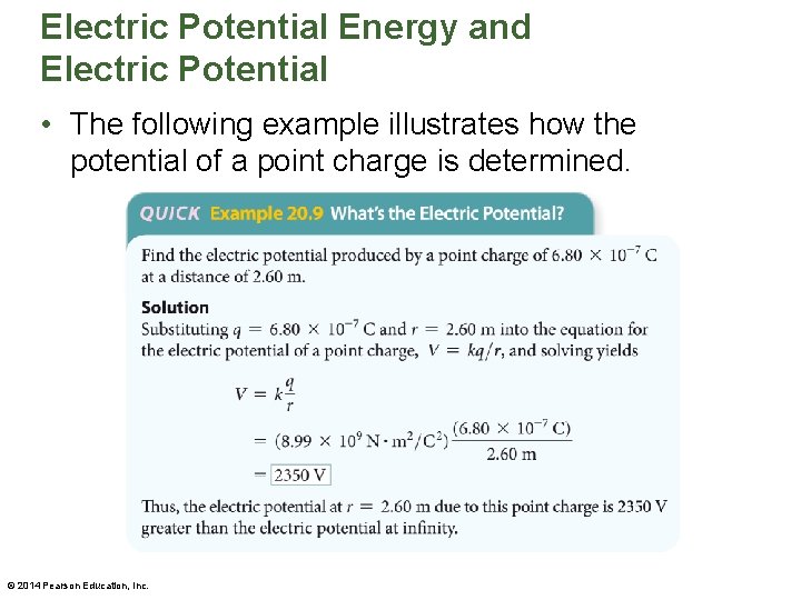 Electric Potential Energy and Electric Potential • The following example illustrates how the potential