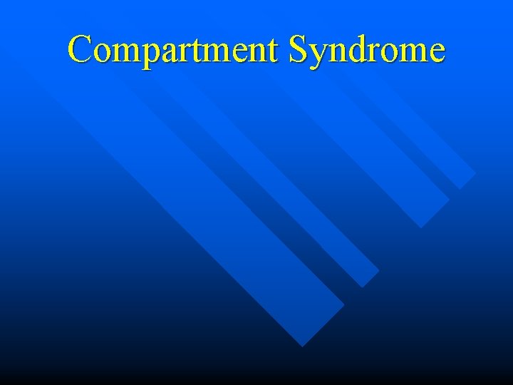Compartment Syndrome 
