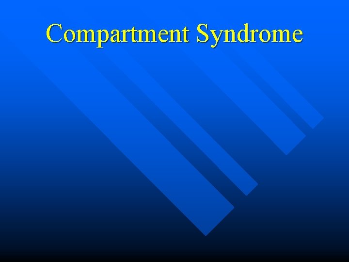 Compartment Syndrome 