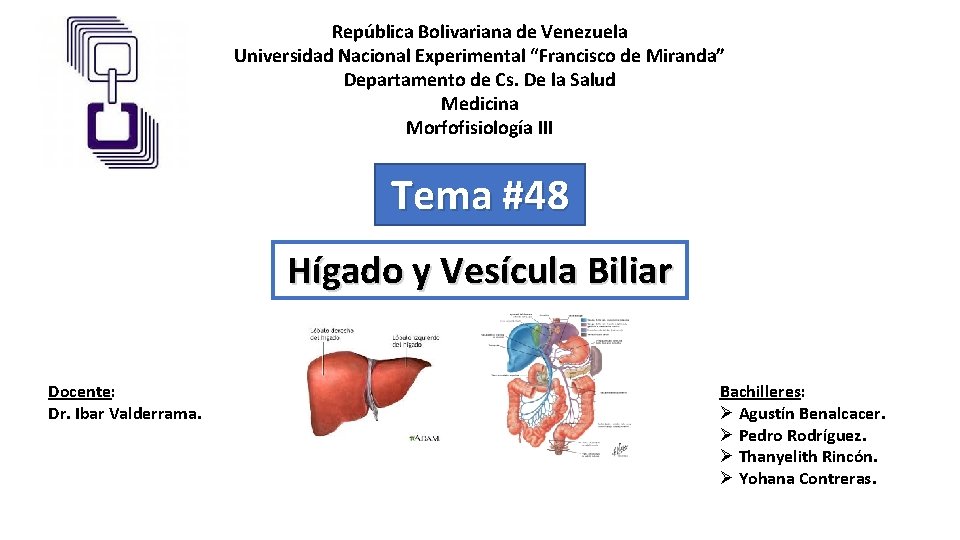 República Bolivariana de Venezuela Universidad Nacional Experimental “Francisco de Miranda” Departamento de Cs. De