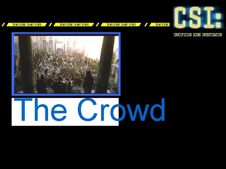 The Crowd 