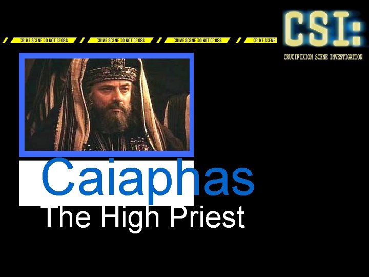 Caiaphas The High Priest 