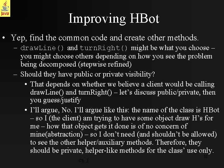 Improving HBot • Yep, find the common code and create other methods. – draw.