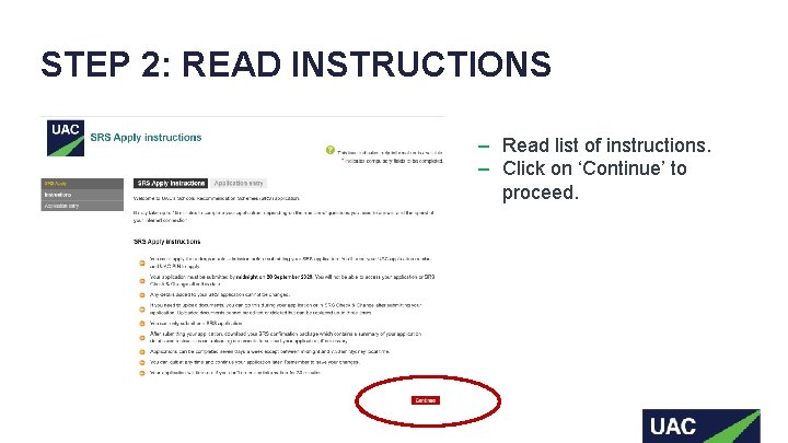STEP 2: READ INSTRUCTIONS ‒ Read list of instructions. ‒ Click on ‘Continue’ to