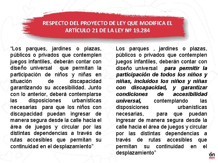 RESPECTO DEL PROYECTO DE LEY QUE MODIFICA EL ARTÍCULO 21 DE LA LEY Nº RESPECTO DEL PROYECTO DE LEY QUE MODIFICA EL ARTÍCULO 21 DE LA LEY Nº