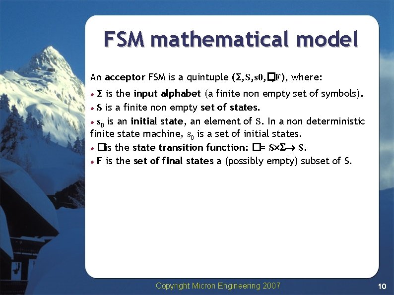 FSM mathematical model An acceptor FSM is a quintuple (Σ, S, s 0, �, FSM mathematical model An acceptor FSM is a quintuple (Σ, S, s 0, �,