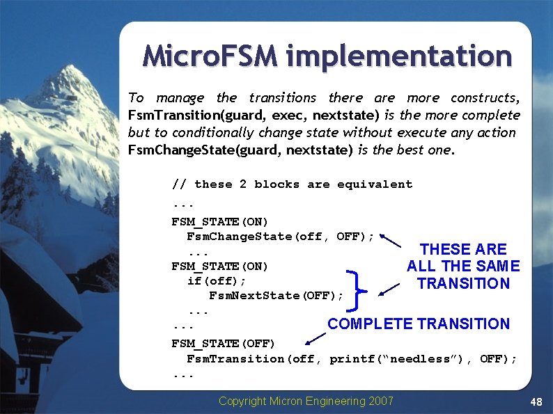 Micro. FSM implementation To manage the transitions there are more constructs, Fsm. Transition(guard, exec, Micro. FSM implementation To manage the transitions there are more constructs, Fsm. Transition(guard, exec,