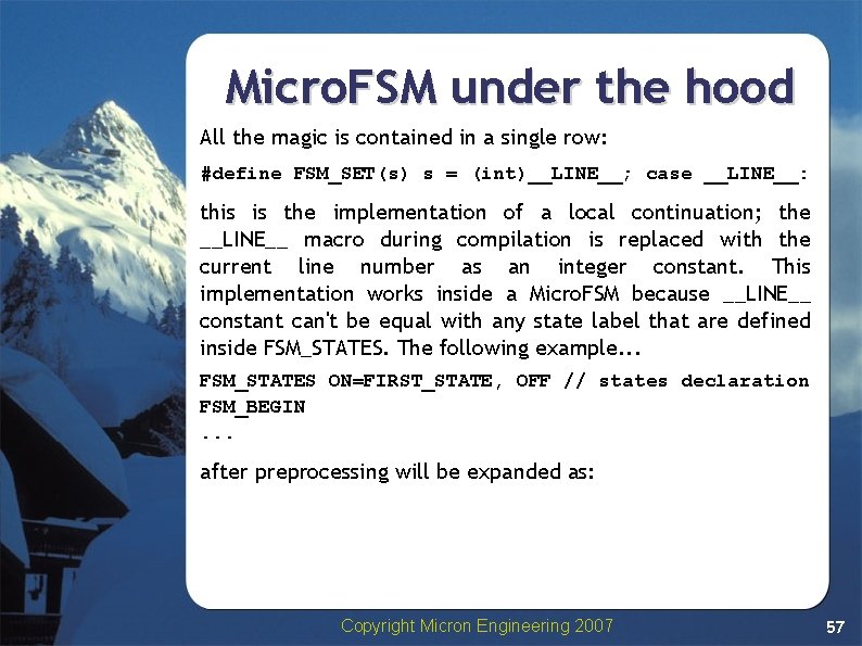 Micro. FSM under the hood All the magic is contained in a single row: Micro. FSM under the hood All the magic is contained in a single row:
