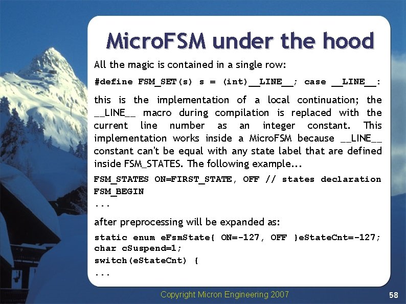 Micro. FSM under the hood All the magic is contained in a single row: Micro. FSM under the hood All the magic is contained in a single row: