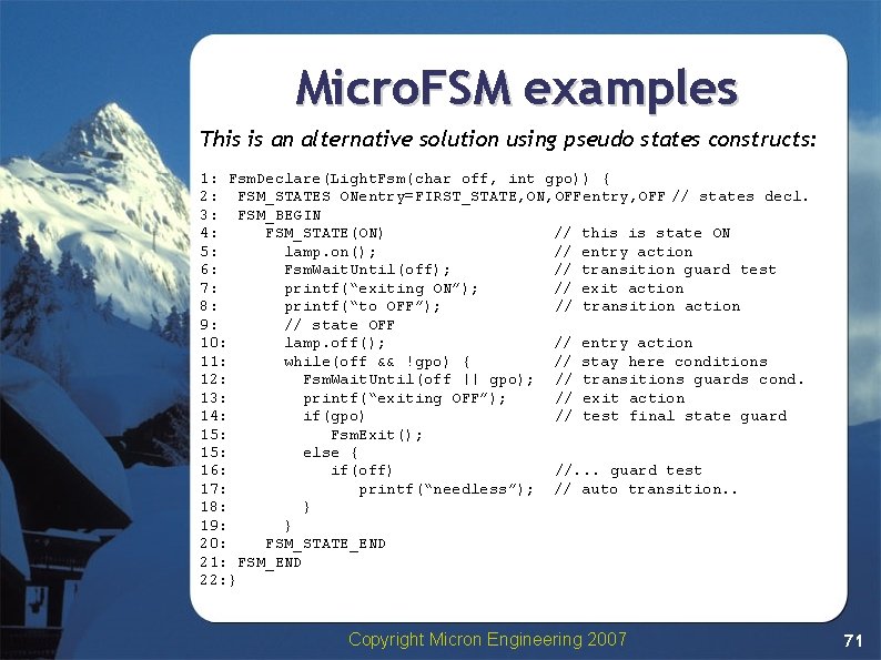 Micro. FSM examples This is an alternative solution using pseudo states constructs: 1: Fsm. Micro. FSM examples This is an alternative solution using pseudo states constructs: 1: Fsm.