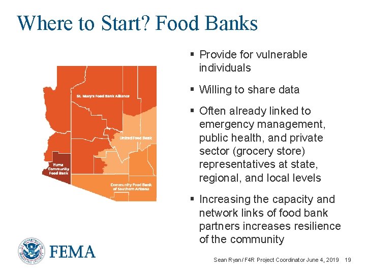 Where to Start? Food Banks § Provide for vulnerable individuals § Willing to share
