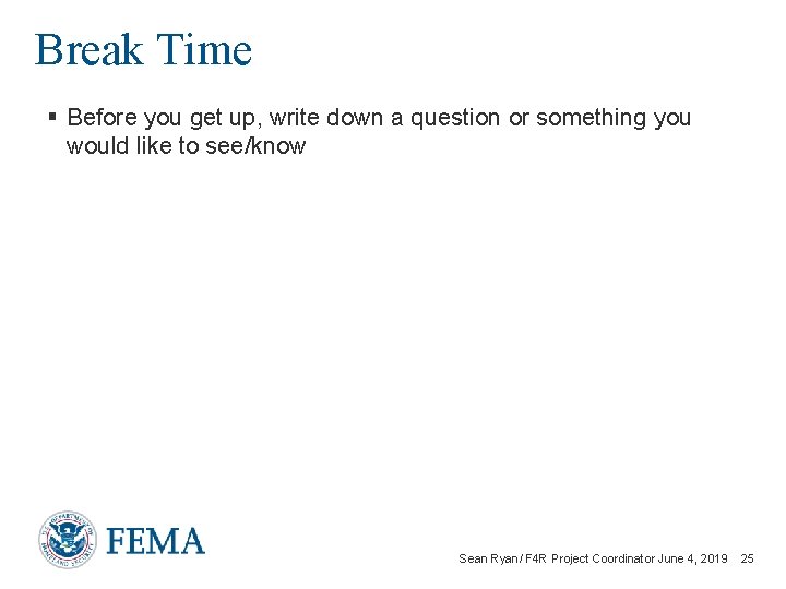 Break Time § Before you get up, write down a question or something you