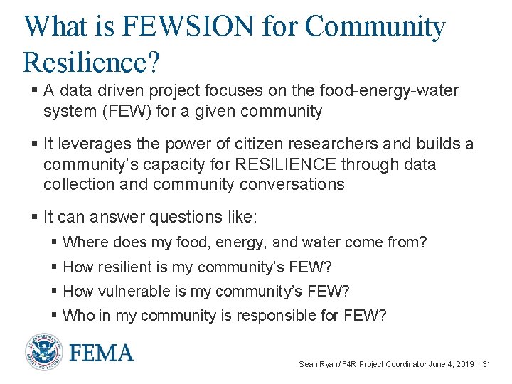 What is FEWSION for Community Resilience? § A data driven project focuses on the