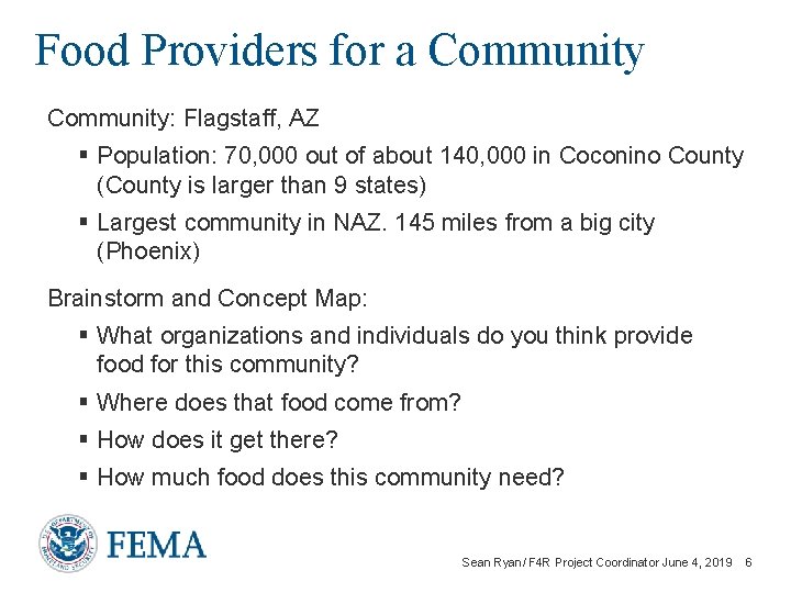 Food Providers for a Community: Flagstaff, AZ § Population: 70, 000 out of about