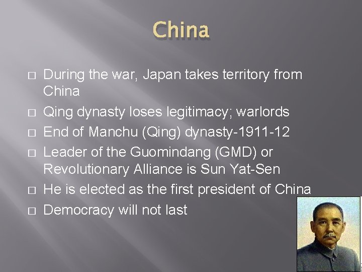 China � � � During the war, Japan takes territory from China Qing dynasty