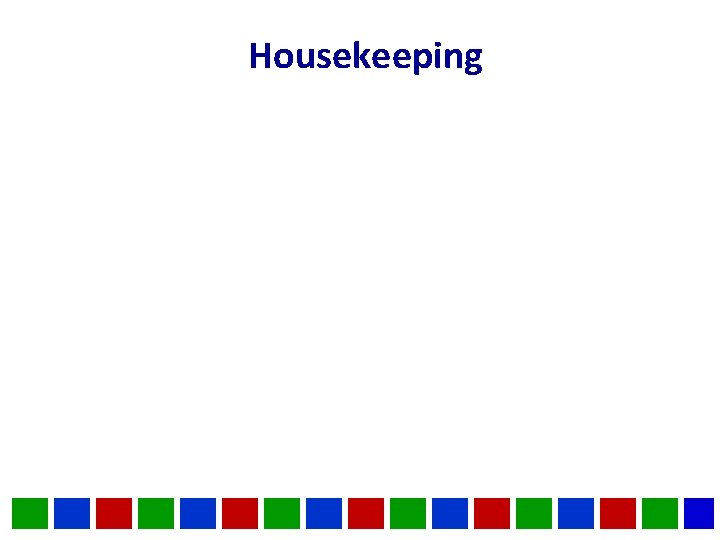 Housekeeping 