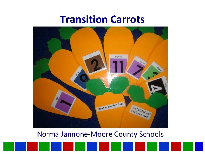 Transition Carrots Norma Jannone-Moore County Schools 