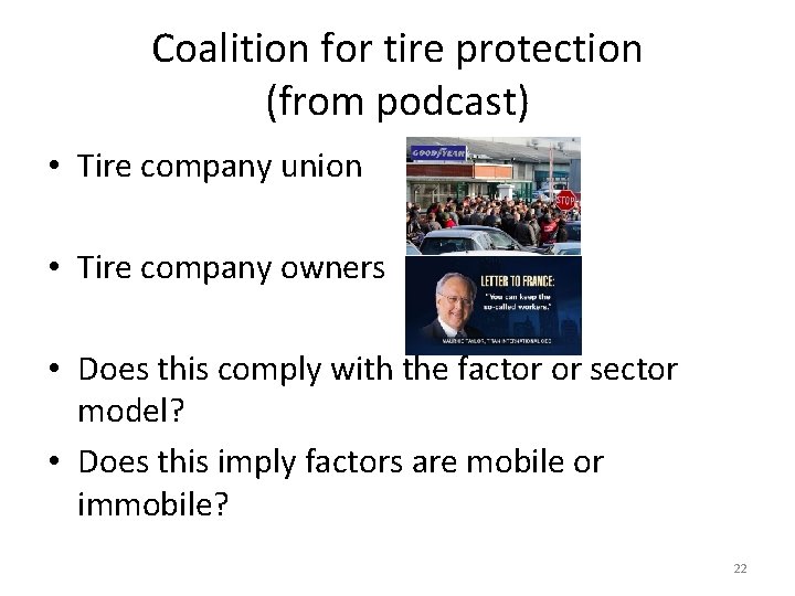 Coalition for tire protection (from podcast) • Tire company union • Tire company owners