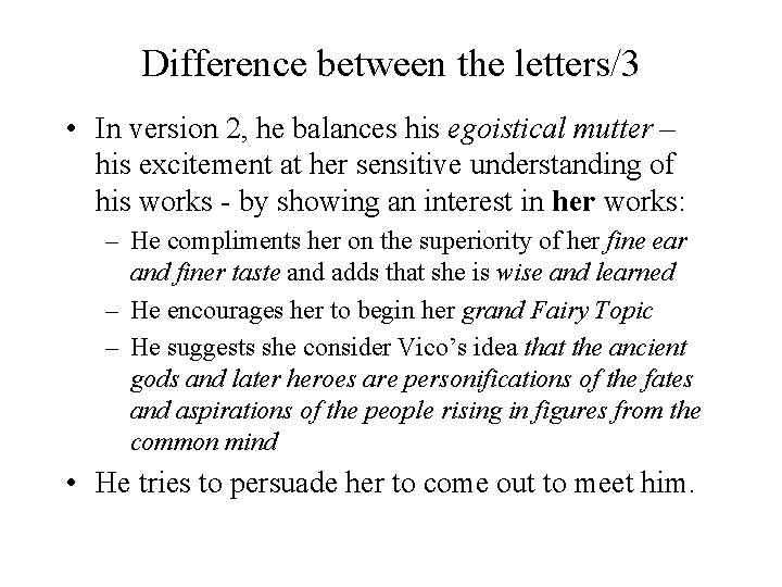 Difference between the letters/3 • In version 2, he balances his egoistical mutter – Difference between the letters/3 • In version 2, he balances his egoistical mutter –
