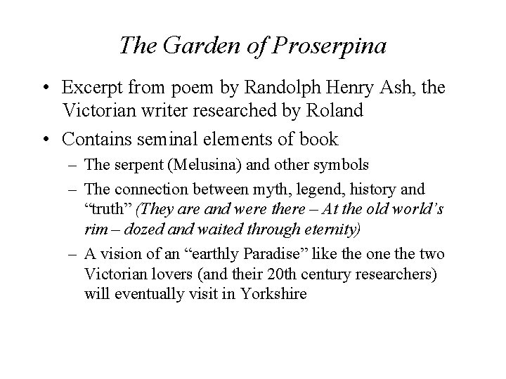 The Garden of Proserpina • Excerpt from poem by Randolph Henry Ash, the Victorian The Garden of Proserpina • Excerpt from poem by Randolph Henry Ash, the Victorian