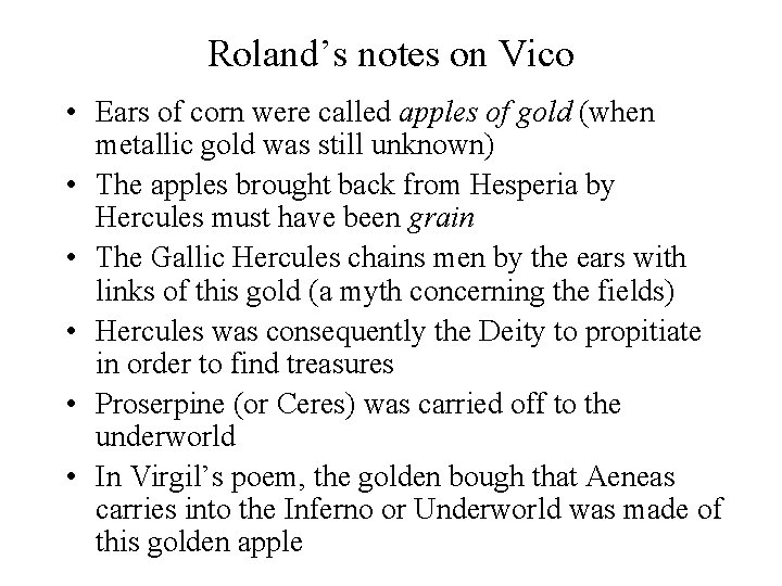 Roland’s notes on Vico • Ears of corn were called apples of gold (when Roland’s notes on Vico • Ears of corn were called apples of gold (when