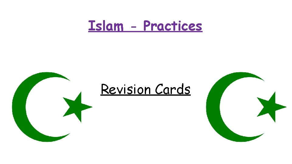 Islam - Practices Revision Cards 