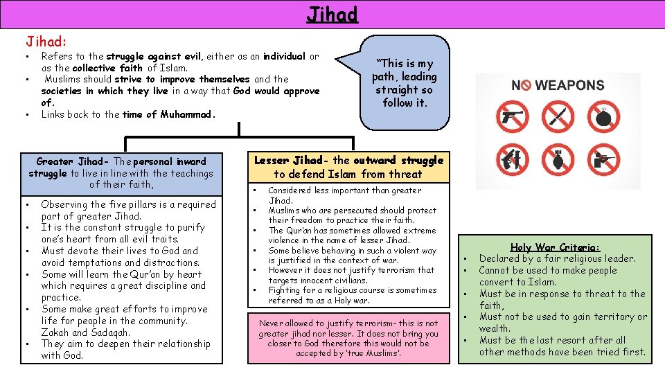 Jihad: • • • Refers to the struggle against evil, either as an individual