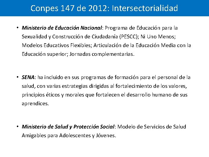 Conpes 147 de 2012: Intersectorialidad • Ministerio de Educación Nacional: Programa de Educación para