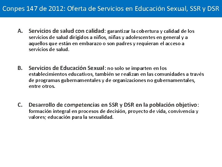 Conpes 147 de 2012: Oferta de Servicios en Educación Sexual, SSR y DSR A.