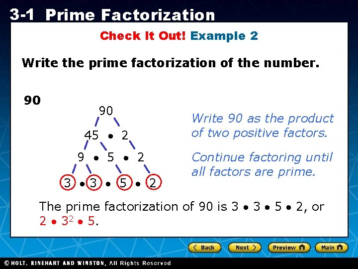 3 -1 Prime Factorization Check It Out! Example 2 Write the prime factorization of