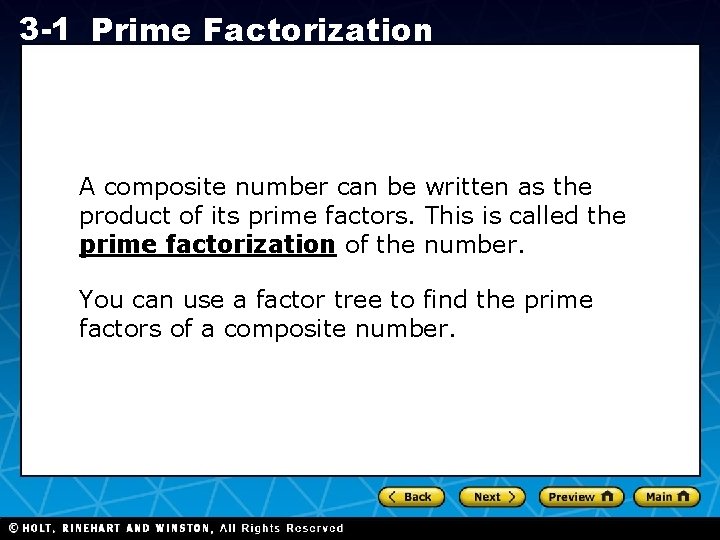 3 -1 Prime Factorization A composite number can be written as the product of