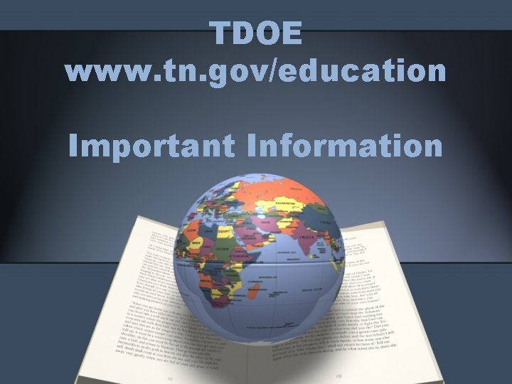 TDOE www. tn. gov/education Important Information TDOE www. tn. gov/education Important Information