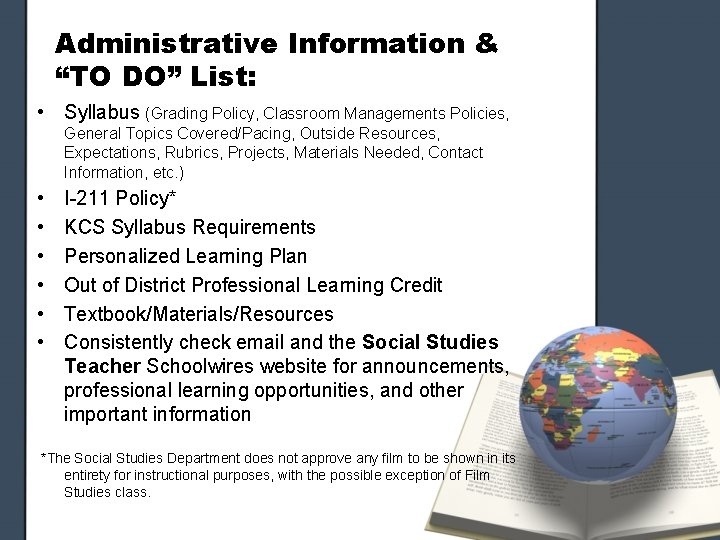 Administrative Information & “TO DO” List: • Syllabus (Grading Policy, Classroom Managements Policies, General Administrative Information & “TO DO” List: • Syllabus (Grading Policy, Classroom Managements Policies, General