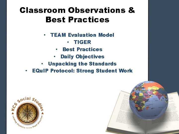 Classroom Observations & Best Practices • TEAM Evaluation Model • TIGER • Best Practices Classroom Observations & Best Practices • TEAM Evaluation Model • TIGER • Best Practices