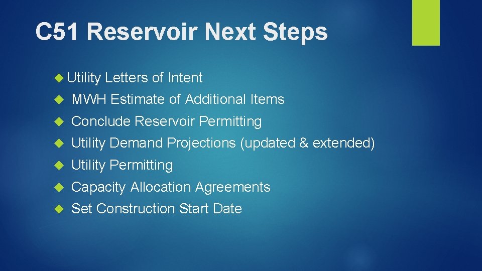C 51 Reservoir Next Steps Utility Letters of Intent MWH Estimate of Additional Items