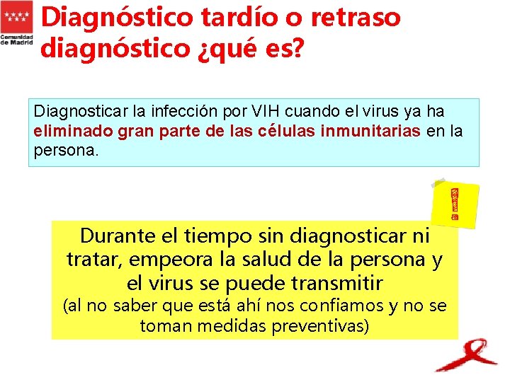 Diagnóstico tardío o retraso diagnóstico ¿qué es? Diagnosticar la infección por VIH cuando el