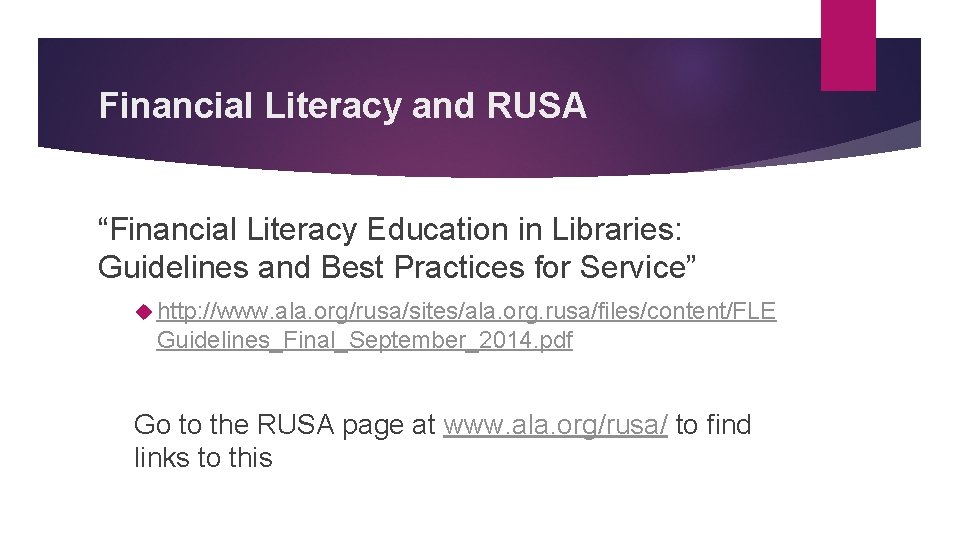 Financial Literacy and RUSA “Financial Literacy Education in Libraries: Guidelines and Best Practices for
