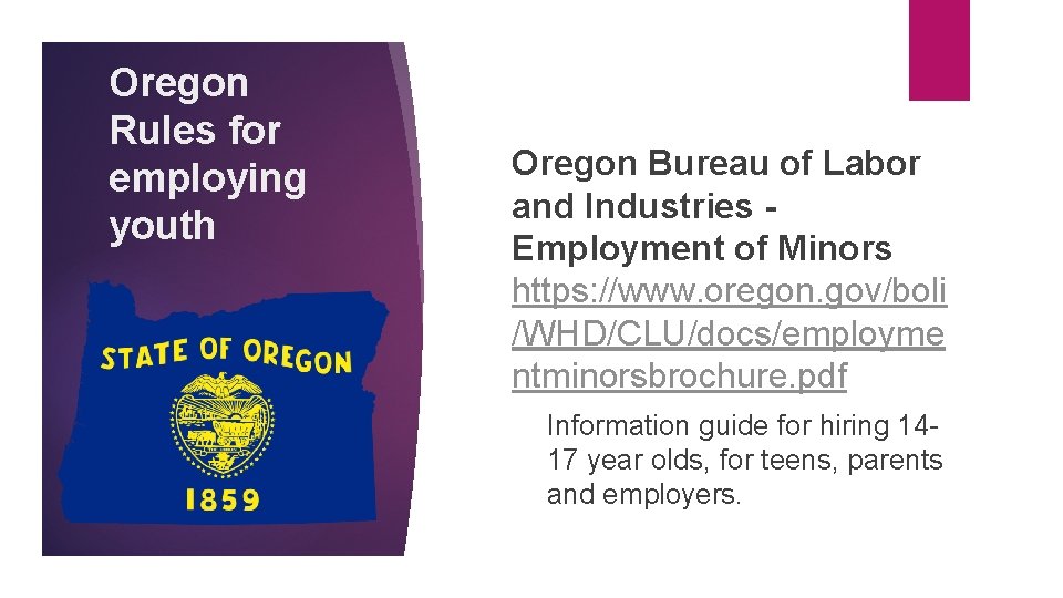 Oregon Rules for employing youth Oregon Bureau of Labor and Industries Employment of Minors