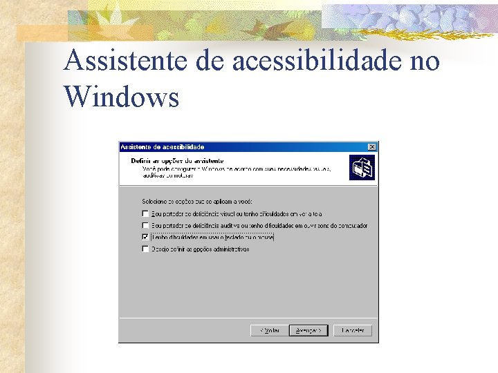 Assistente de acessibilidade no Windows 