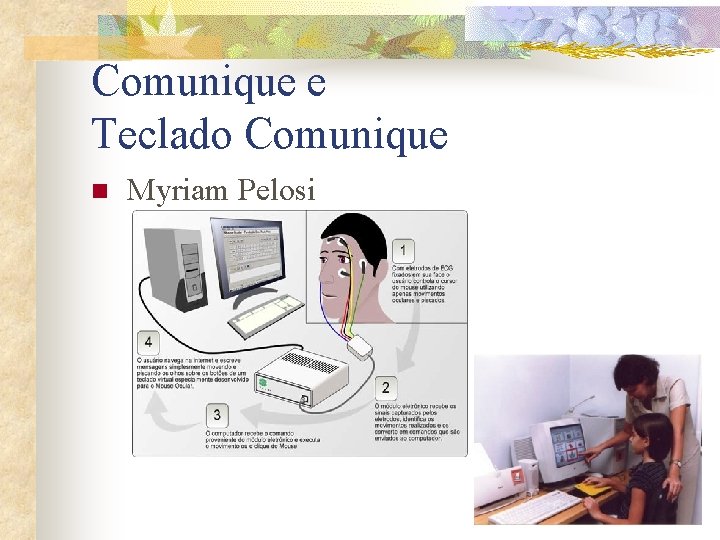 Comunique e Teclado Comunique n Myriam Pelosi 