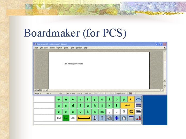 Boardmaker (for PCS) Boardmaker (for PCS)